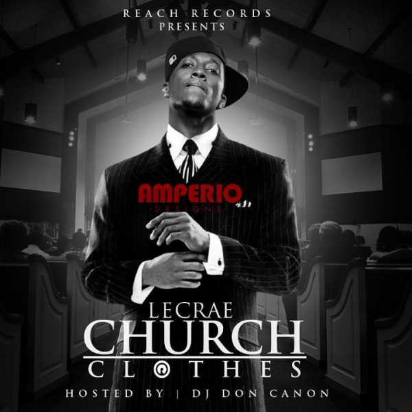 Lecrae - Church Clothes Mixtape