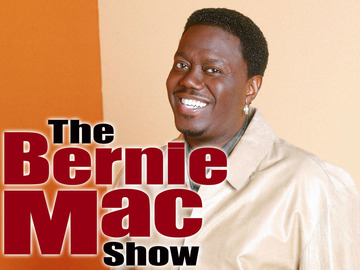 THE BERNIE MAC SHOW